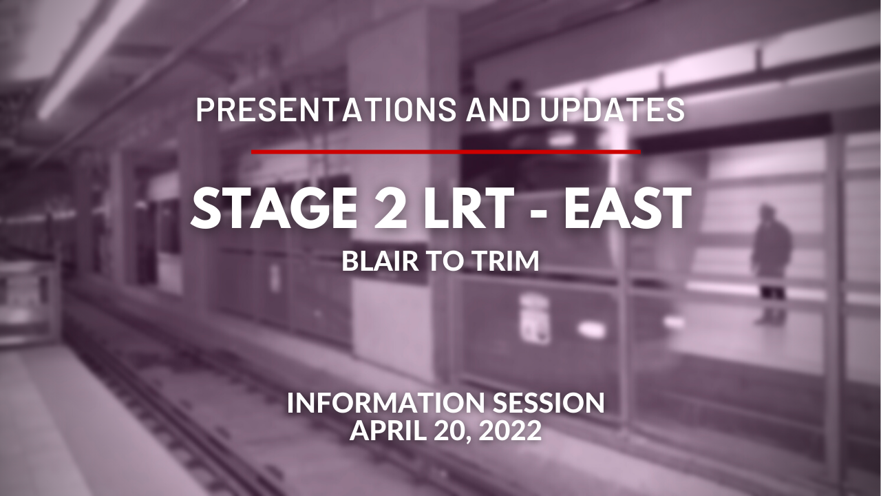 stage-2-lrt-east-extension-information-session-april-20-2022