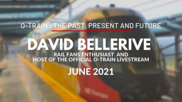 o-train-past-present-and-future-with-david-bellerive-rail-fans-enthusiast-june-2021