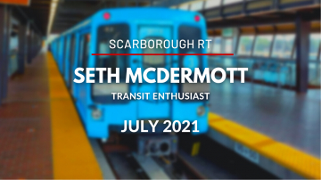 torontos-scarborough-rt-the-history-and-technology-expansion-options-and-closure-with-seth-mcdermott-july-2021