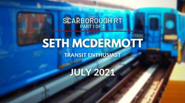 Scarborough RT - The History and Technology with Seth McDermott (Part 1 of 2)